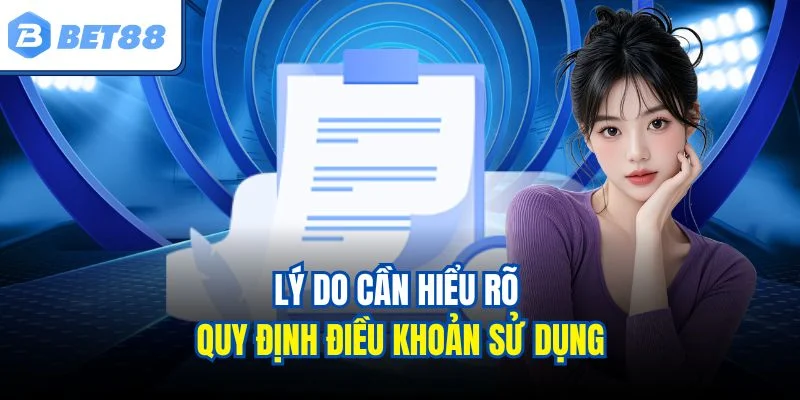 Lý do cần hiểu rõ quy định điều khoản sử dụng