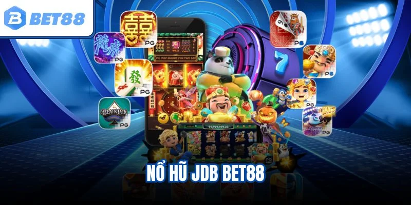 Nổ hũ JDB BET88