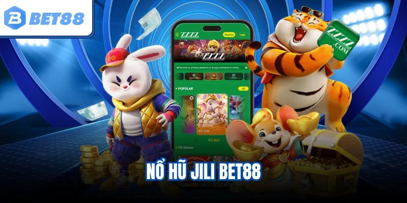 Nổ hũ Jili BET88