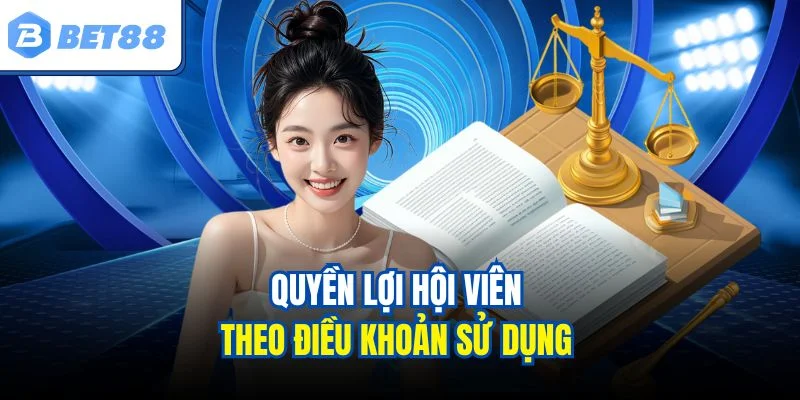 Quyền lợi hội viên theo điều khoản sử dụng