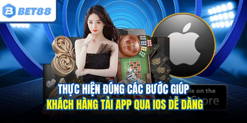 Thực hiện đúng các bước giúp khách hàng tải app qua iOS dễ dàng